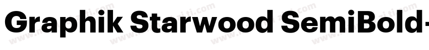 Graphik Starwood SemiBold字体转换